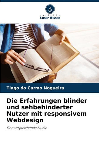 Die Erfahrungen blinder und sehbehinderter Nutzer mit responsivem Webdesign