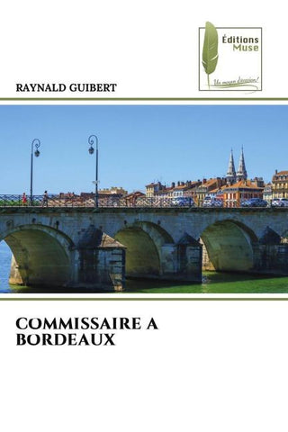 COMMISSAIRE A BORDEAUX
