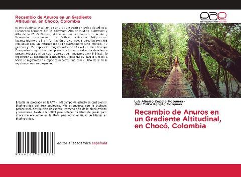 Recambio de Anuros en un Gradiente Altitudinal, en Chocó, Colombia