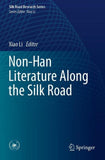 Non-Han Literature Along the Silk Road