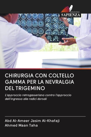 CHIRURGIA CON COLTELLO GAMMA PER LA NEVRALGIA DEL TRIGEMINO