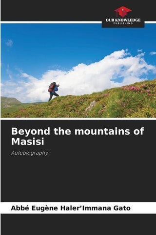 Beyond the mountains of Masisi