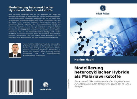 Modellierung heterozyklischer Hybride als Malariawirkstoffe