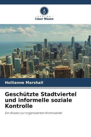Geschützte Stadtviertel und informelle soziale Kontrolle