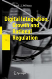 Digital Integration, Growth and Rational Regulation