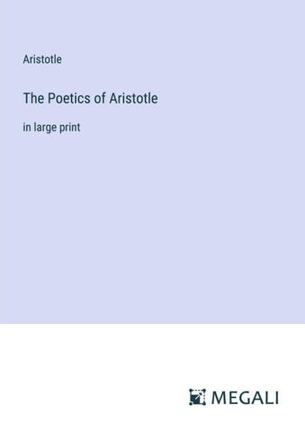 The Poetics of Aristotle