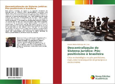 Descentralização do Sistema Jurídico: Pós-positivismo à brasileira