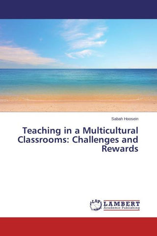 Teaching in a Multicultural Classrooms: Challenges and Rewards