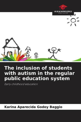 The inclusion of students with autism in the regular public education system