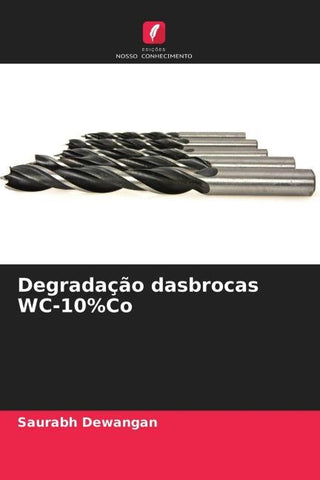 Degradação dasbrocas WC-10%Co