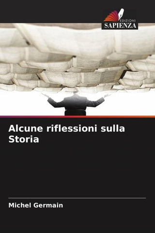 Alcune riflessioni sulla Storia
