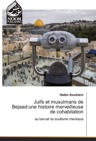 Juifs et musulmans de Bejaad:une histoire merveilleuse de cohabitation