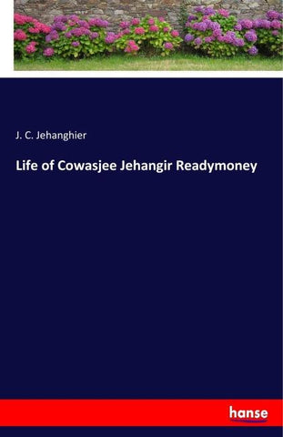 Life of Cowasjee Jehangir Readymoney
