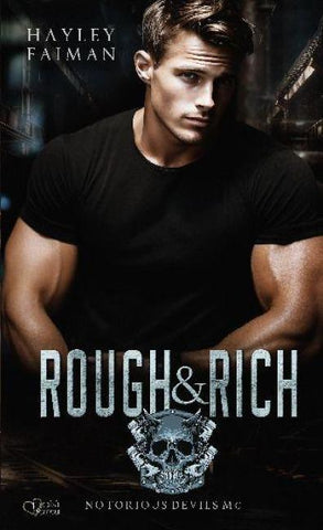 Notorious Devils MC Teil 6: Rough & Rich