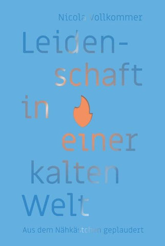 Leidenschaft in einer kalten Welt