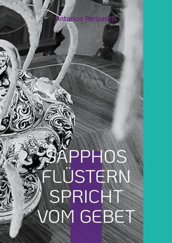 SAPPHOS FLÜSTERN SPRICHT VOM GEBET