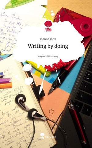 Writing by doing. Life is a Story - story.one