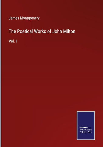 The Poetical Works of John Milton