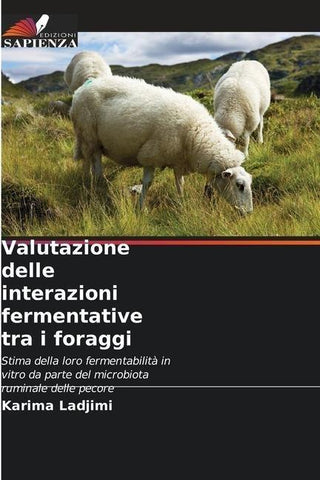 Valutazione delle interazioni fermentative tra i foraggi