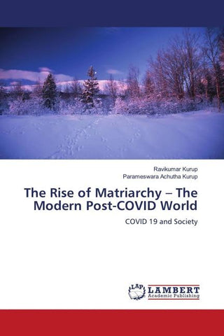 The Rise of Matriarchy - The Modern Post-COVID World