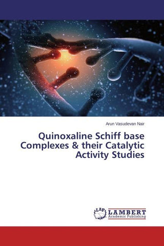Quinoxaline Schiff base Complexes & their Catalytic Activity Studies