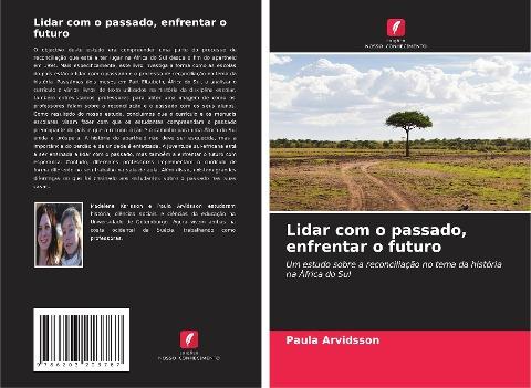 Lidar com o passado, enfrentar o futuro