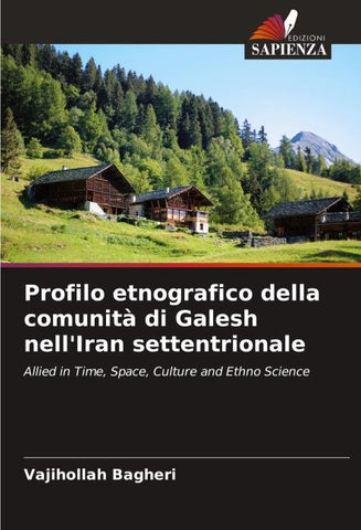 Profilo etnografico della comunità di Galesh nell'Iran settentrionale
