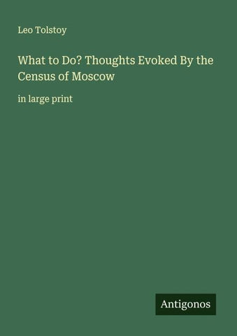 What to Do? Thoughts Evoked By the Census of Moscow