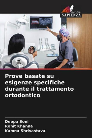 Prove basate su esigenze specifiche durante il trattamento ortodontico