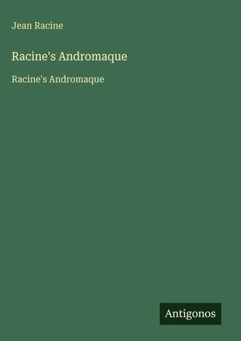 Racine's Andromaque