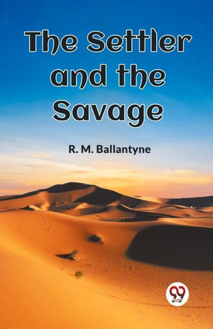 The Settler and the Savage