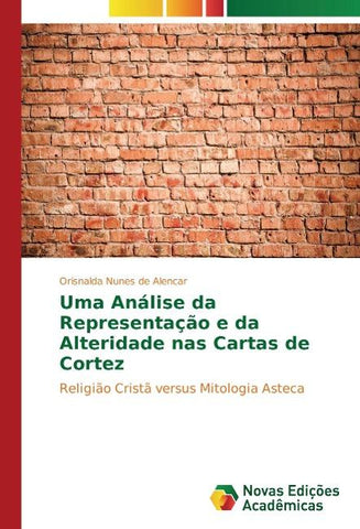 Uma Análise da Representação e da Alteridade nas Cartas de Cortez