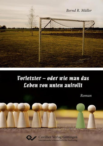 Vorletzter - oder wie man das Leben von unten aufrollt