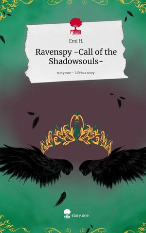 Ravenspy       -Call of the Shadowsouls-. Life is a Story - story.one