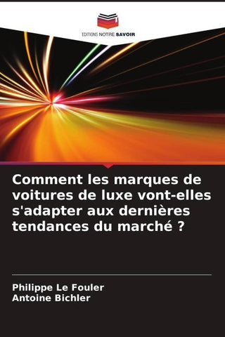 Comment les marques de voitures de luxe vont-elles s'adapter aux dernières tendances du marché ?