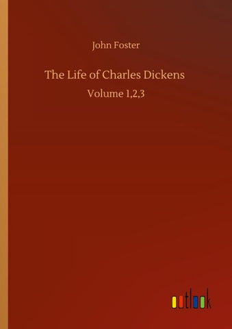 The Life of Charles Dickens