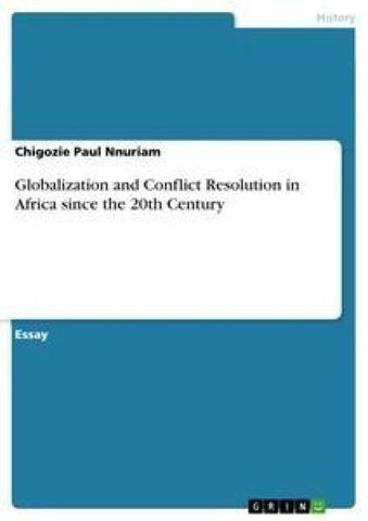 Globalization and Conflict Resolution in Africa since the 20th Century