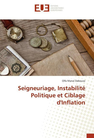 Seigneuriage, Instabilité Politique et Ciblage d'Inflation