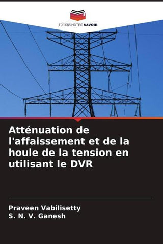 Atténuation de l'affaissement et de la houle de la tension en utilisant le DVR