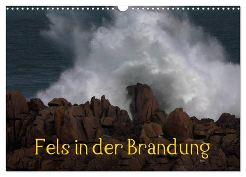 Fels in der Brandung (Wandkalender 2026 DIN A3 quer), CALVENDO Monatskalender