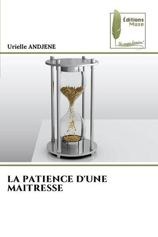 LA PATIENCE D'UNE MAITRESSE