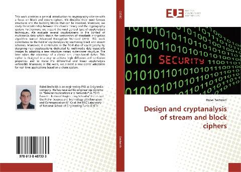 Design and cryptanalysis of stream and block ciphers