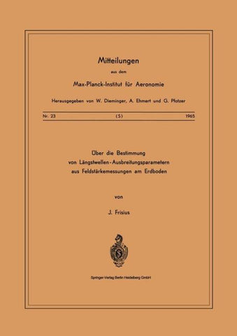Über die Bestimmung von Längstwellen-Ausbreitungsparametern aus Feldstärkemessungen am Erdboden