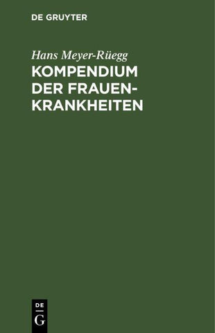 Kompendium der Frauenkrankheiten