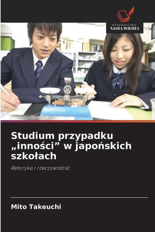 Studium przypadku "inno¿ci" w japo¿skich szko¿ach