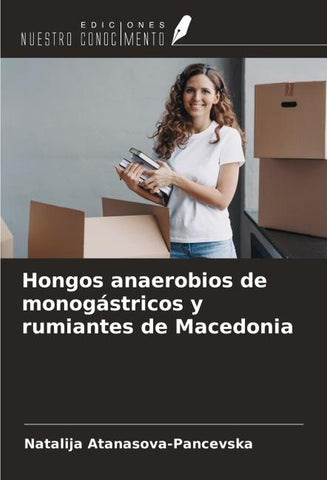 Hongos anaerobios de monogástricos y rumiantes de Macedonia