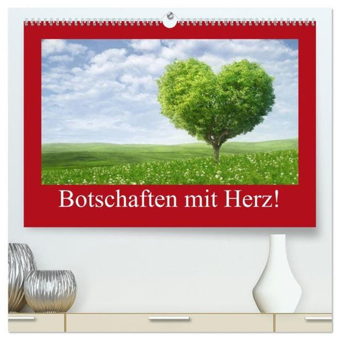 Botschaften mit Herz! (hochwertiger Premium Wandkalender 2026 DIN A2 quer), Kunstdruck in Hochglanz
