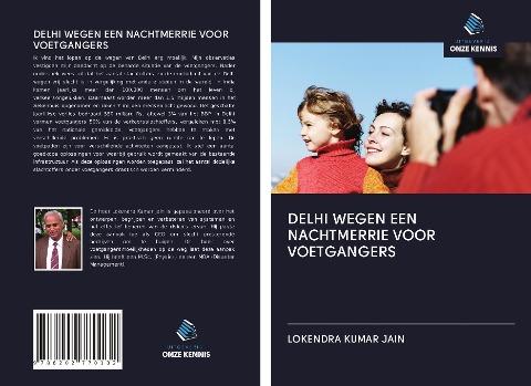 DELHI WEGEN EEN NACHTMERRIE VOOR VOETGANGERS