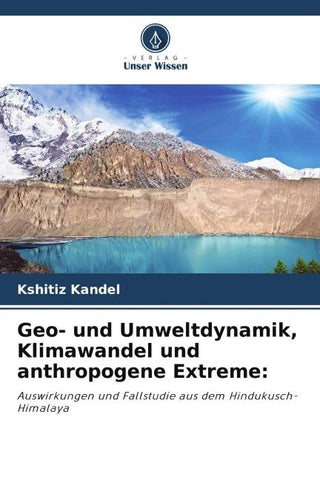 Geo- und Umweltdynamik, Klimawandel und anthropogene Extreme: