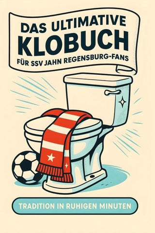 Das ultimative Klobuch für SSV Jahn Regensburg-Fans